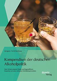 Kompendium der deutschen Alkoholpolitik