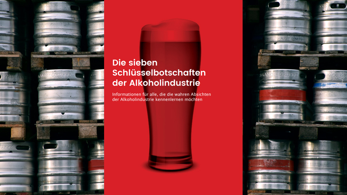 Broschüre "Die sieben Schlüsselbotschaften der Alkoholindustrie" vor gestapelten Bierfässern