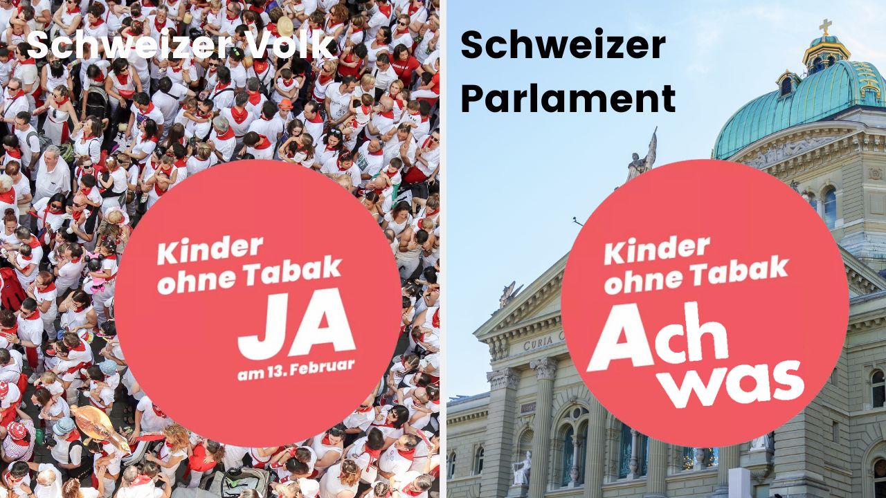 Geteiltes Bild. Die linke Hälfte zeigt eine Menschenmenge aus der Vogelperspektive mit dem Text 'Schweizer Volk' und dem rosa Logo der Initiative 'Kinder ohne Tabak, Ja, 13. Februar'. Die rechte Hälfte zeigt das Bundeshaus in Bern mit dem Text 'Schweizer Parlament' und dem verfremdeten Logo der Initiative 'Kinder ohne Tabak. Ach was'.